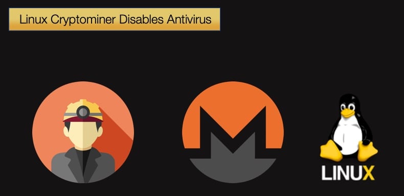 linux cryptominer disables antivirus