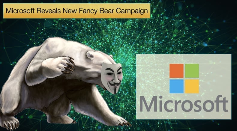 microsoft revieals new fancy bear campaign