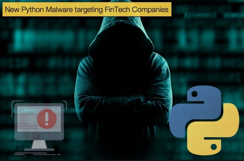 new python malware targeting fintech companies