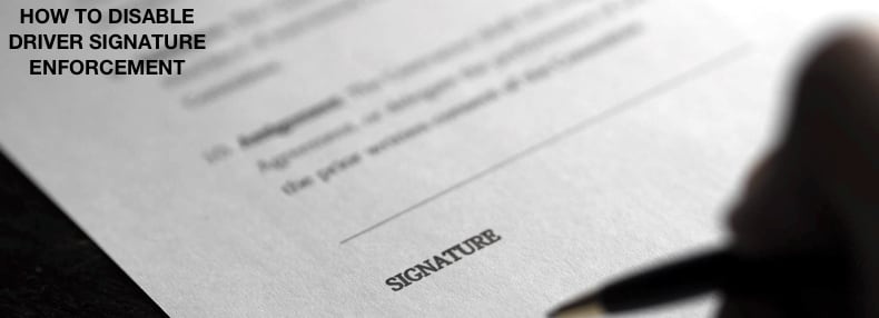 disable driver signature enforcement