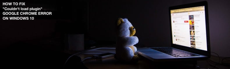 couldnt load plugin error chrome