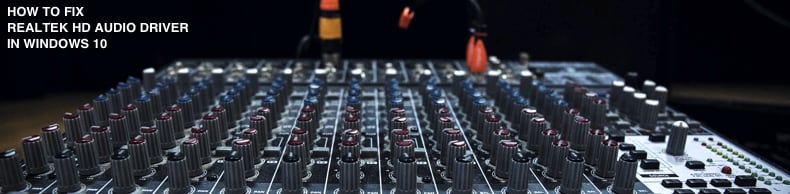 how to fix realtek high definition audio driver