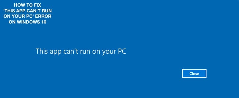 this app cant run on your pc error