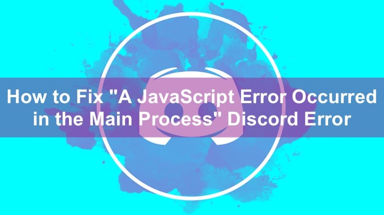 a javascript error occurred in the main process