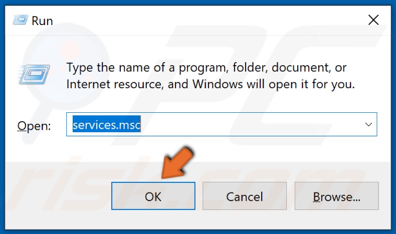 Type in services.msc and click OK