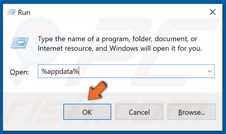 Enter %appdata% and click OK