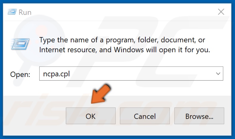 Type ncpa.cpl and click OK