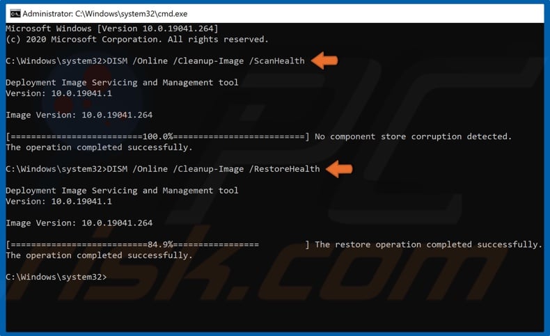 Run DISM /ScanHealth and /RestoreHealth commands