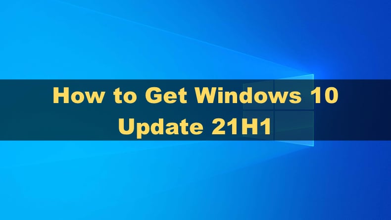 Windows 10 Version 21H1