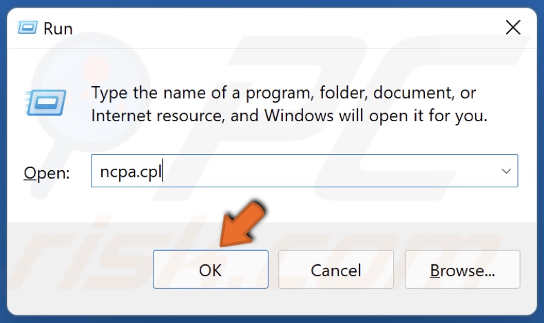 Type in ncpa.cpl and click OK