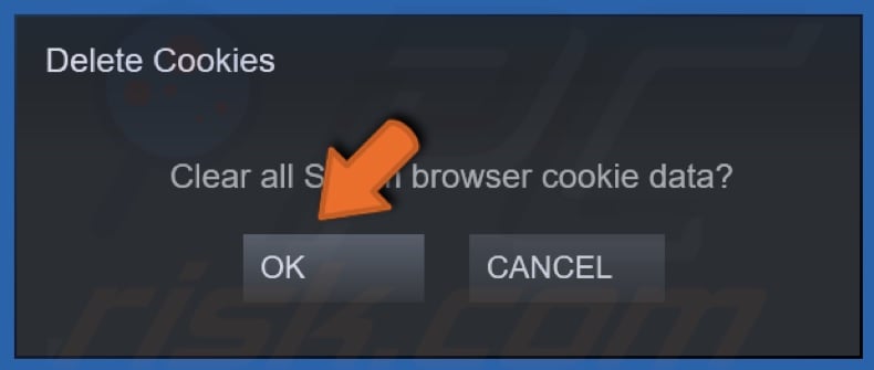 Click OK to Delete Steam web browser cookies