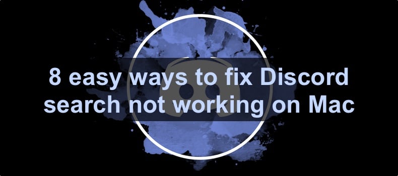 8 easy ways to fix Discord search not working on Mac