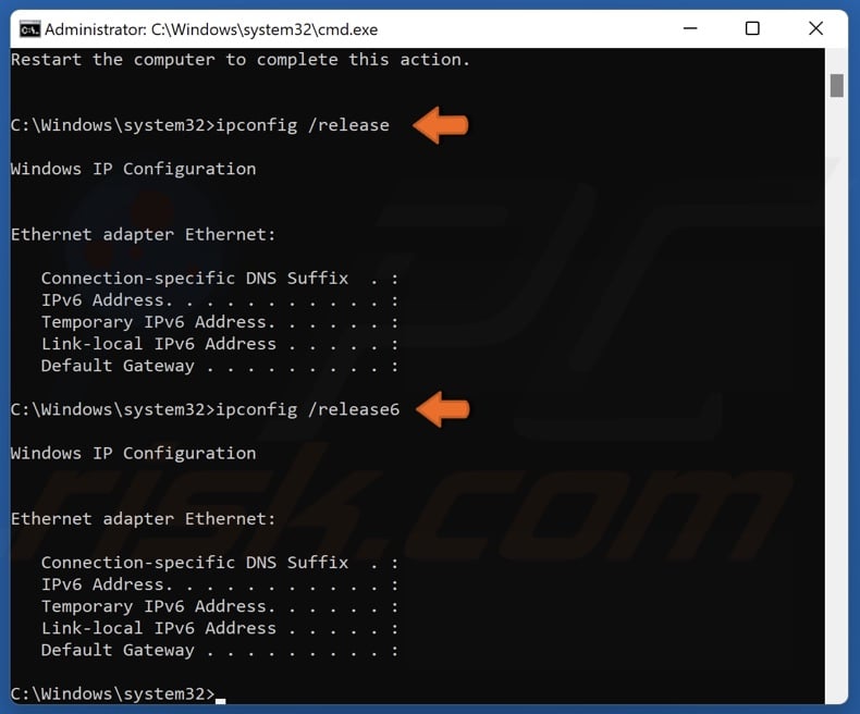 Run ipconfig /release and ipconfig /release6 commands