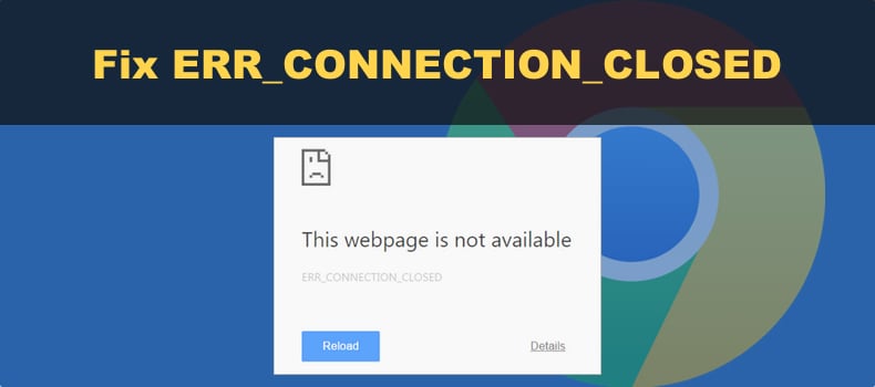 ERR_CONNECTION_CLOSED