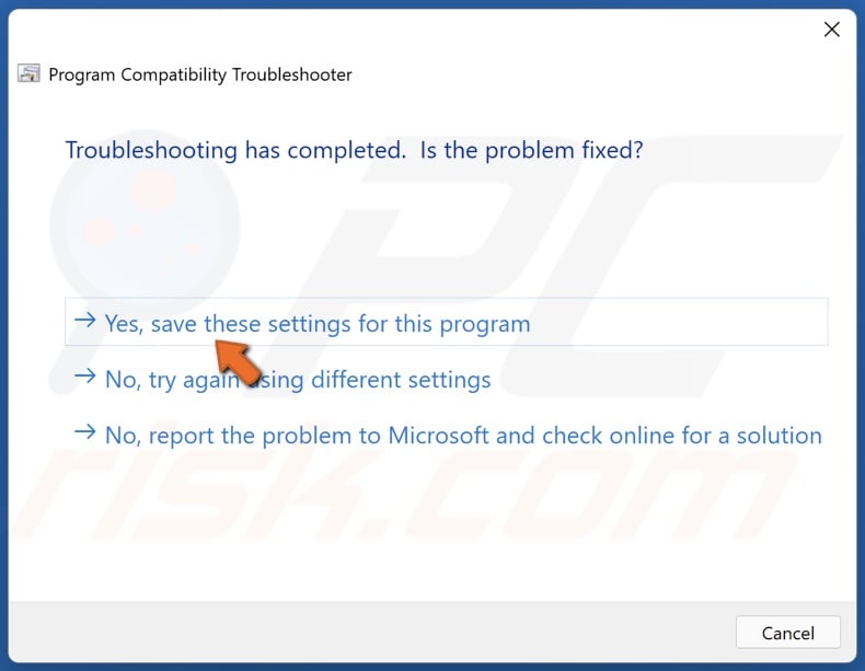 Click Yes, save these settings for this program
