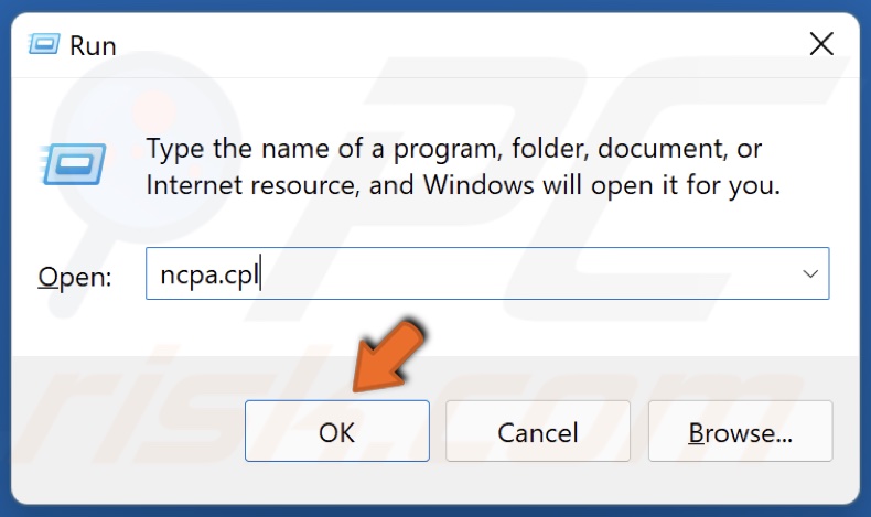 Type in ncpa.cpl and click OK