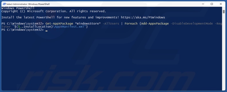 Run the Get-AppXPackage *WindowsStore* command to reinstall Microsoft Store