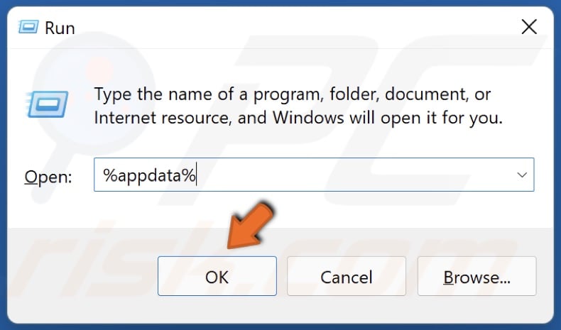 Type in %appdata% in Run and click OK