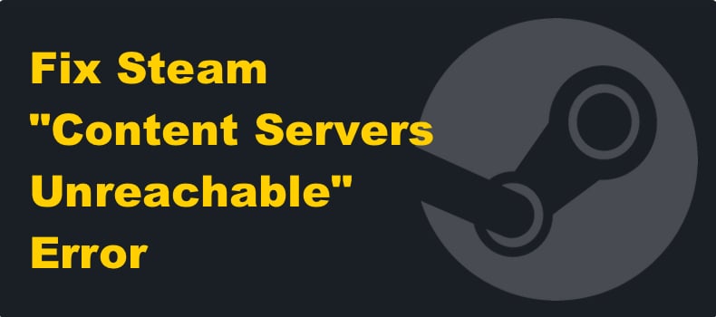 Steam Content Servers Unreachable