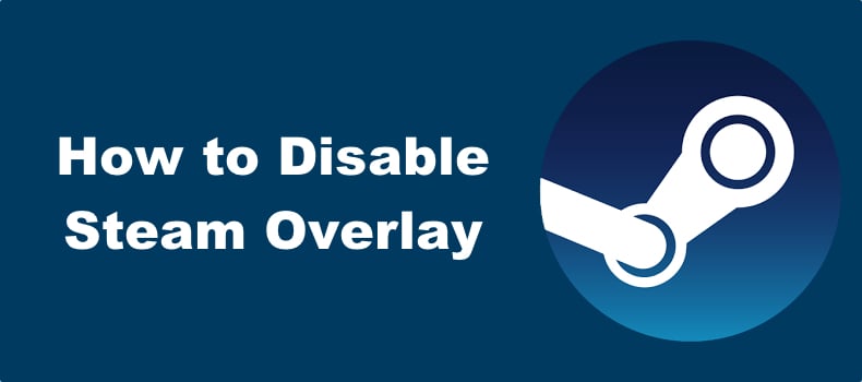 Disable Steam Overlay