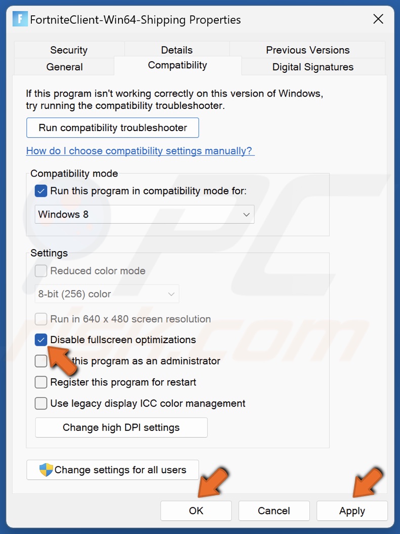 Mark the Disable fullscreen optimizations checkbox and click Apply and click OK