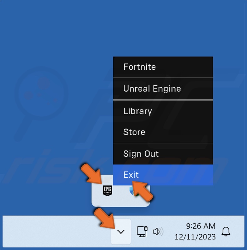 Right-click the Epic Games Launcher icon in the icons tray and click Exit