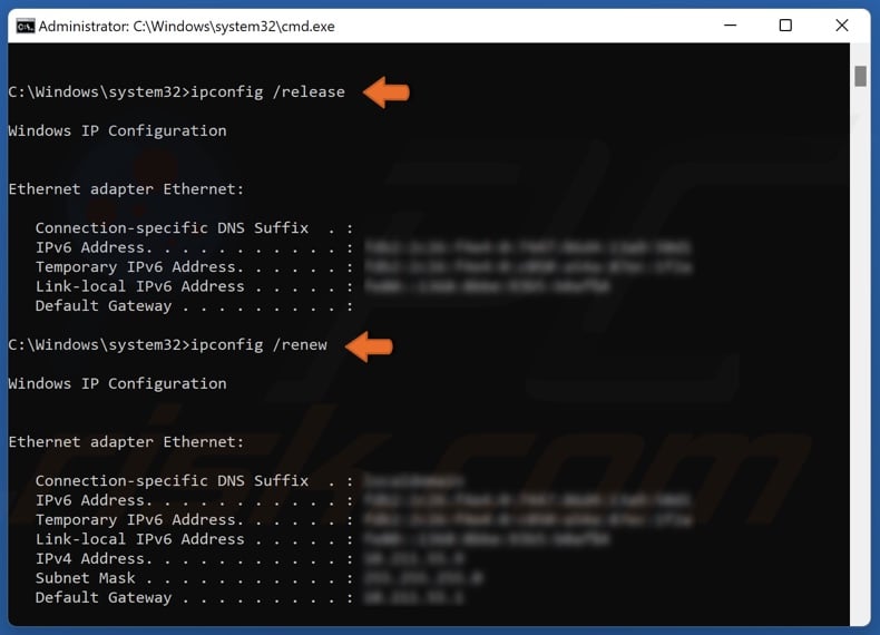Run the ipconfig /release and ipconfig /renew commands