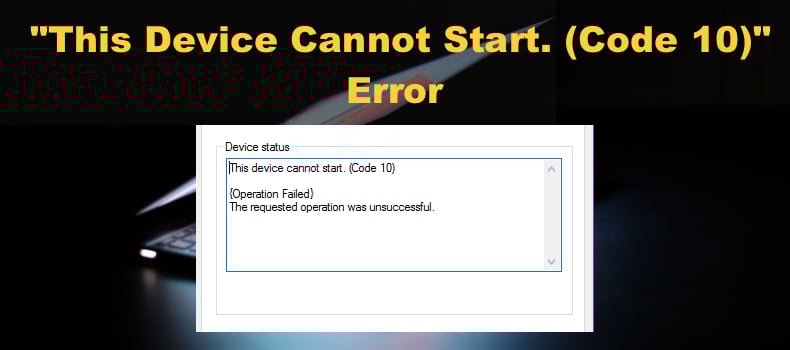 This device cannot start. (Code 10)