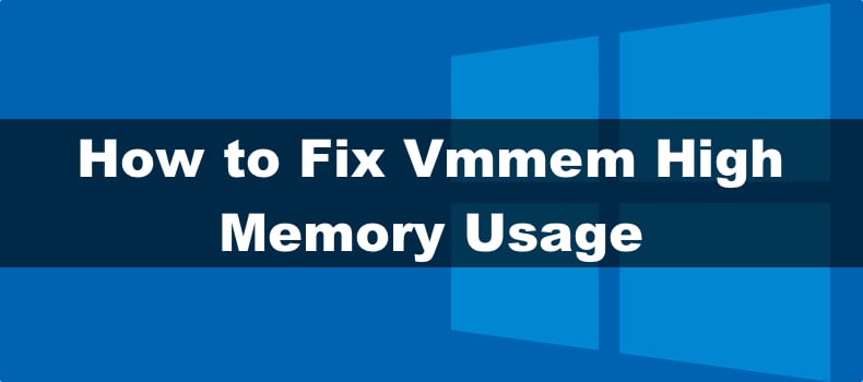 Vmmem High Memory Usage