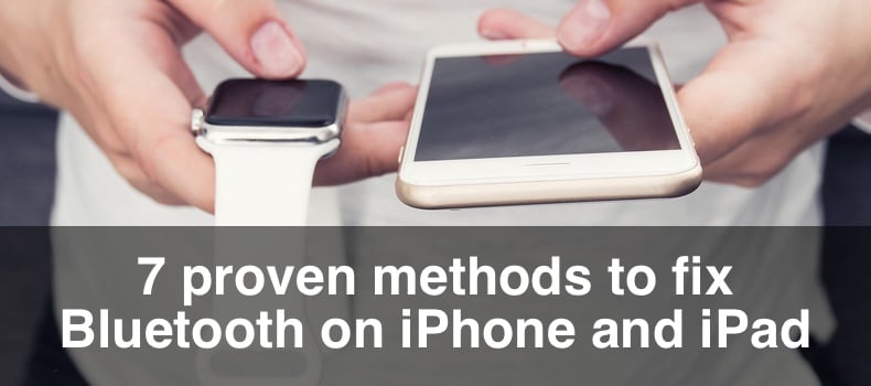 7 proven methods to fix Bluetooth on iPhone and iPad