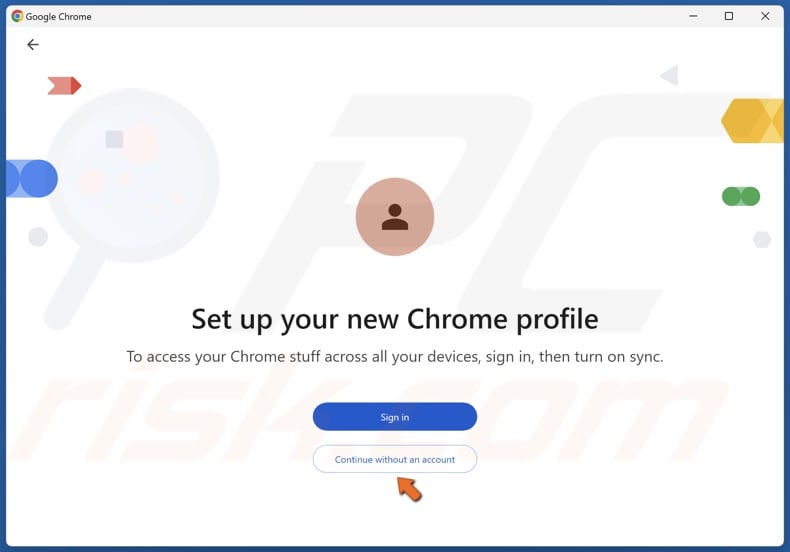 Click Continue without an account