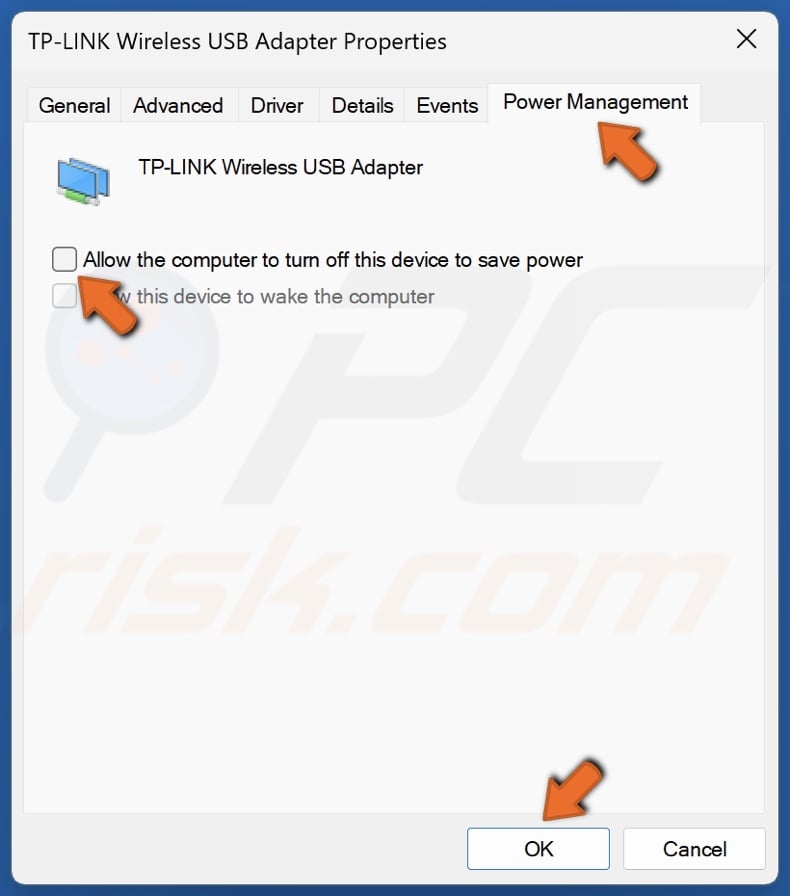 Select the Power Management tab, unmark Allow the computer to turn off this device to save power and click OK