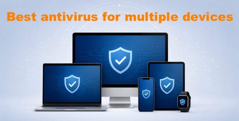 Top five best antivirus for multiple devices
