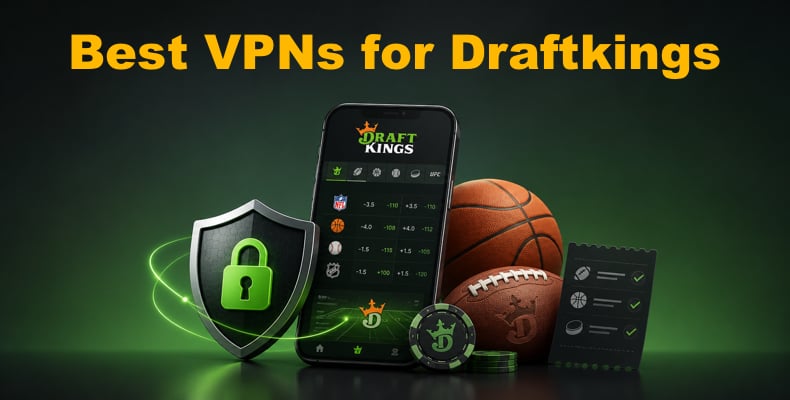 Best VPN for DraftKings