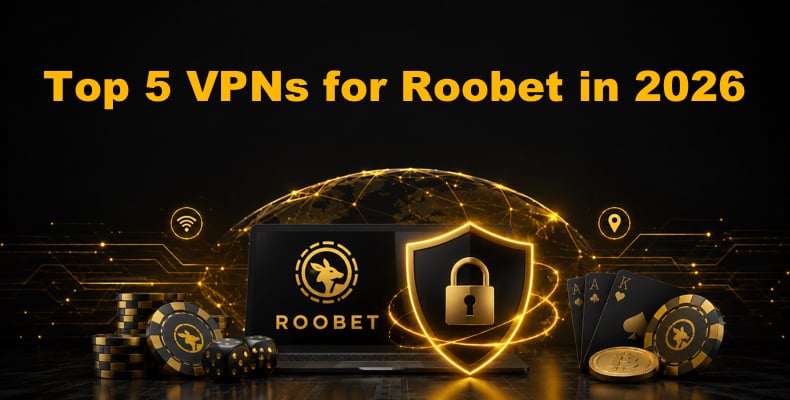 Best VPNs for Roobet