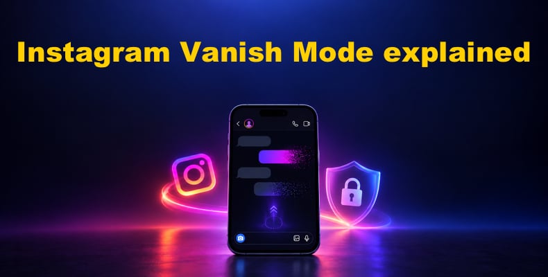 Instagram Vanish Mode explained