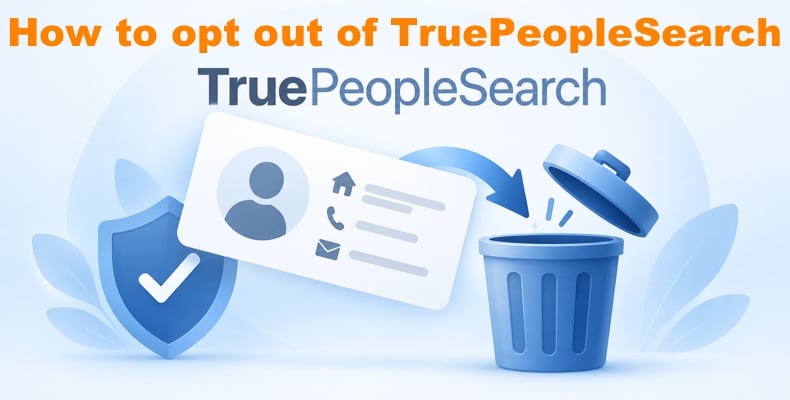 Opt out of TruePeopleSearch