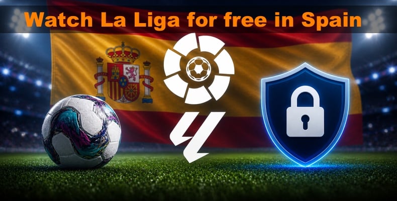 Watch La Liga for free from Spain