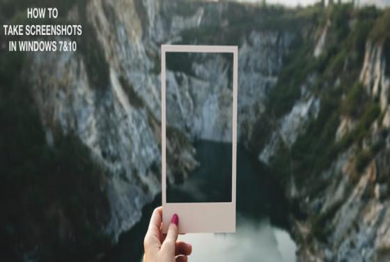 How to Take a Screenshot on Windows 10 and 7
