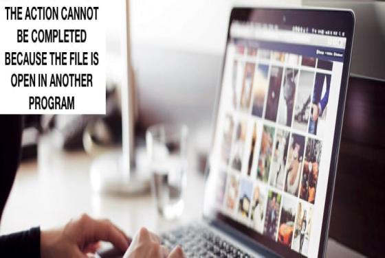 How to Fix "The action cannot be completed because the file is open in another program" Error