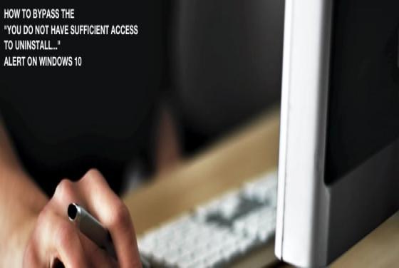 How to Bypass the "You do not have sufficient access to uninstall" Alert?