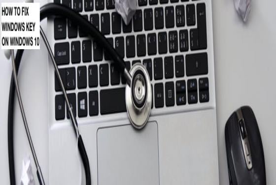 How to Fix Windows Key Not Working on Windows 10