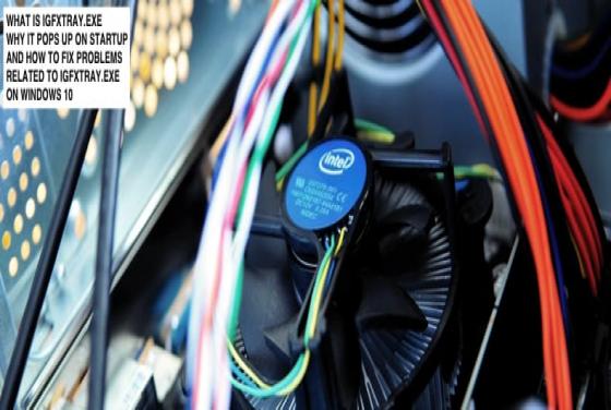 What Is Igfxtray.exe and What Does it Do?