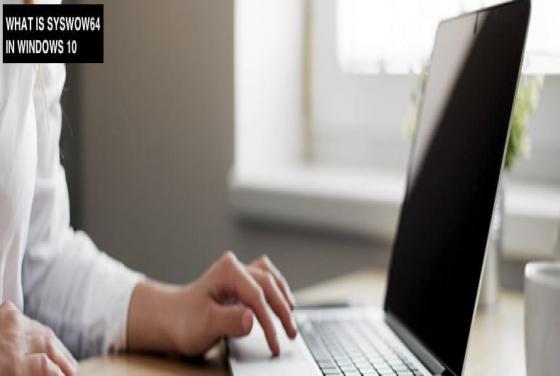 What Is SysWoW64 in Windows 10?