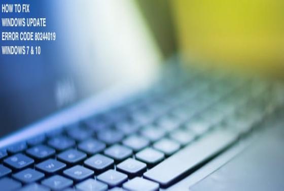 How to Fix Widows Update Error Code 80244019?
