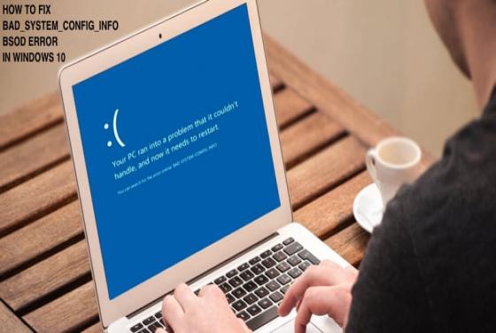 How to Fix BAD SYSTEM CONFIG INFO Error on Windows 10