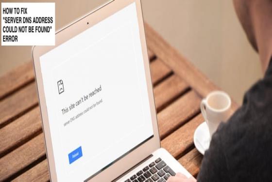 4 Ways to Fix "Server DNS address could not be found" Error on Windows 10