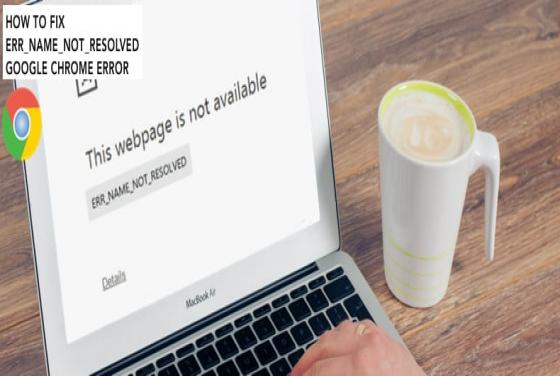 ERR_NAME_NOT_RESOLVED: 6 Ways to Fix It