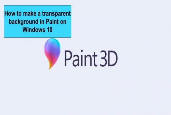 Make a Transparent Background in MS Paint and Paint 3D