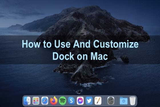 How to Manage Dock on Mac?